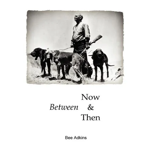 Between Now and Then - Hardcover
