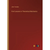 First Lessons in Theoretical Mechanics - Paperback