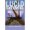Lucid Dreaming: The Best Lucid Dreaming Techniques and Tips for OBE and Lucid Dreaming - Paperback