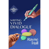 Writing Vivid Dialogue: Professional Techniques for Fiction Authors - Paperback