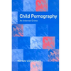Child Pornography: An Internet Crime - Paperback