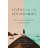 Living on the Boundaries: Evangelical Women, Feminism and the Theological Academy - Paperback