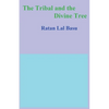 The Tribal and the Divine Tree - Paperback