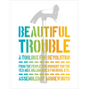 Beautiful Trouble: A Toolbox for Revolution - Paperback