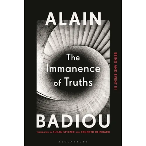The Immanence of Truths: Being and Event III - Hardcover