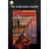 The Lubyanka Gambit - Paperback