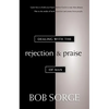 Dealing with the Rejection and Praise of Man - Paperback
