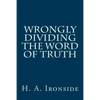 Wrongly Dividing The Word of Truth - Paperback