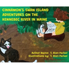 Cinnamon's Swan Island: Adventures on the Kennebec River in Maine - Hardcover