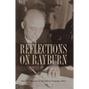 Reflections on Rayburn - Hardcover