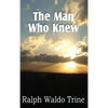 The Man Who Knew - Hardcover