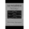 Sickle Sword and Battle Axe: Edged Weapons of Ancient Egypt - Paperback