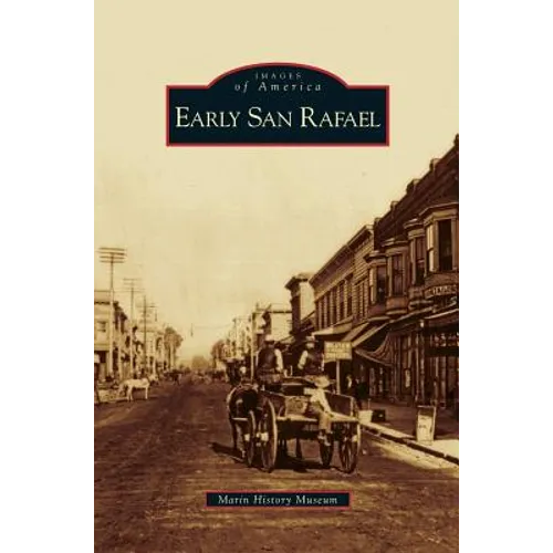 Early San Rafael - Hardcover