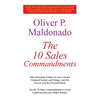 The 10 Sales Commandments: Take Immediate Control of your Life and Financial Destiny and Change your life forever with this Powerful Book - Paperback