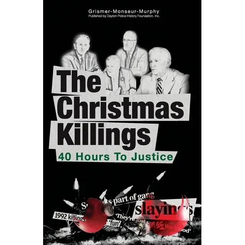 The Christmas Killings: 40 Hours to Justice: Black and White - Paperback