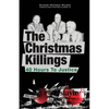 The Christmas Killings: 40 Hours to Justice: Black and White - Paperback