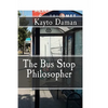 The Bus Stop Philosopher - Paperback