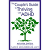 The Couple's Guide to Thriving with ADHD - Paperback