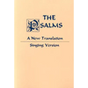 Psalms: A New Translation: Singing Version - Paperback