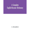 A complete English-Russian dictionary - Paperback