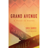 Grand Avenue: A Novel in Stories Volume 65 - Paperback