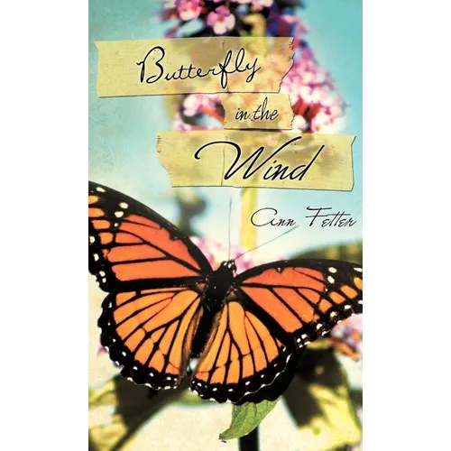 Butterfly in the Wind - Hardcover