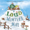 A Loud Winter's Nap - Hardcover