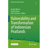 Vulnerability and Transformation of Indonesian Peatlands - Paperback