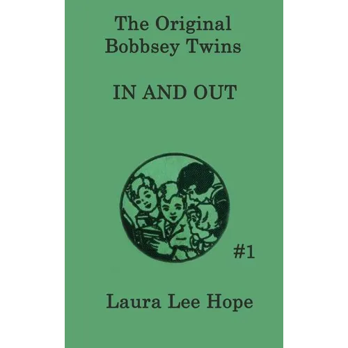 The Bobbsey Twins In and Out - Hardcover