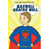 Maxwell Snacks Well: Healthy Eating, Healthy World - Paperback