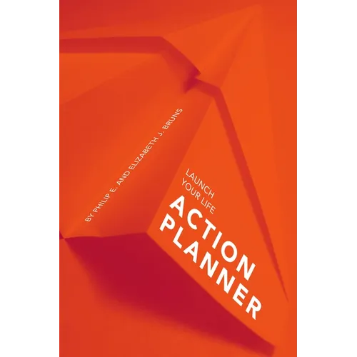 Launch Your Life Action Planner: Creating a Life in Service of God - Paperback