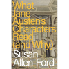 What Jane Austen's Characters Read (and Why) - Hardcover