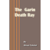 The Garin Death Ray - Paperback