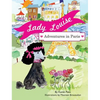 Lady Louise, Adventures in Paris - Hardcover