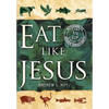 Eat Like Jesus: Returning to Kosher Christianity - Hardcover