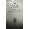 The Plate That Broke the World: One Man's Journey Into The Ego - Hardcover