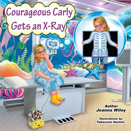 Courageous Carly Gets an X-Ray - Paperback