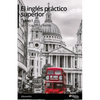 El ingles practico superior. Tomo I - Paperback