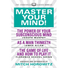 Master Your Mind (Condensed Classics): Featuring the Power of Your Subconscious Mind, as a Man Thinketh, and the Game of Life: Featuring the Power of - Paperback