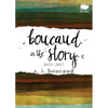 Boucaud in the Story: 2013-2017 - Paperback