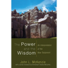 The Power and the Wisdom - Paperback