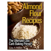 Almond Flour Recipes: The Ultimate Low Carb - Paperback
