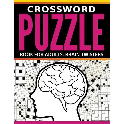 Crossword Puzzle Book For Adults: Brain Twisters - Paperback