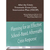 After the Crisis: Traumatic Event Crisis Intervention Plan (TECIP) - Paperback