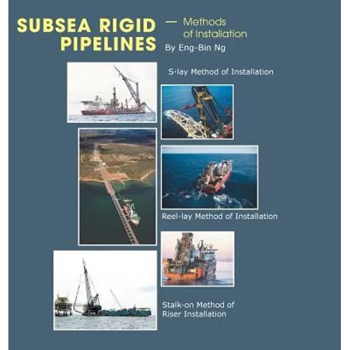Subsea Rigid Pipelines - Methods of Installation - Hardcover
