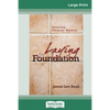 Laying the Foundation: Achieving Christian Maturity (16pt Large Print Edition) - Paperback