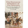 The Damascus Chronicle of the Crusades: Extracted and Translated from the Chronicle of Ibn Al-Qalanisi - Paperback