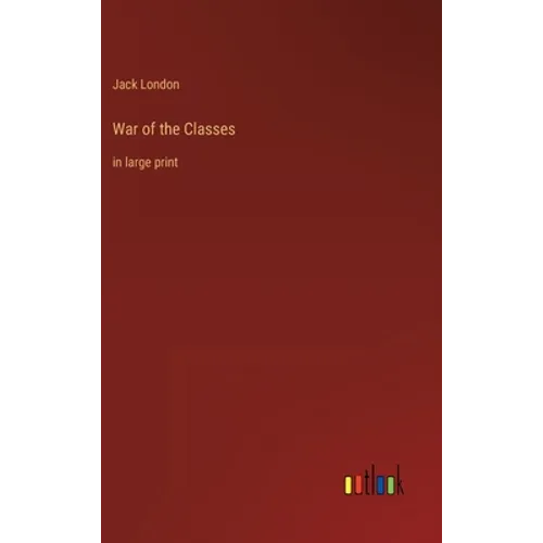 War of the Classes: in large print - Hardcover