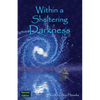 Within a Sheltering Darkness - Paperback