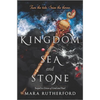 Kingdom of Sea and Stone - Hardcover